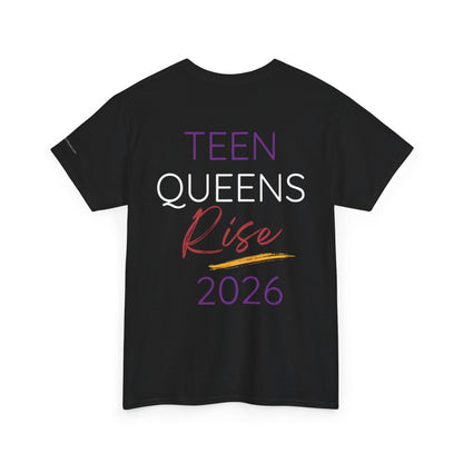 Teen Queens Rise 2026 T-Shirt — "The Mission Is Me!" Empowerment Tee
