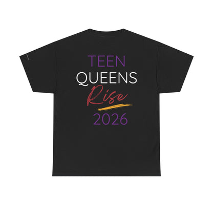 Teen Queens Rise 2026 T-Shirt — "The Mission Is Me!" Empowerment Tee